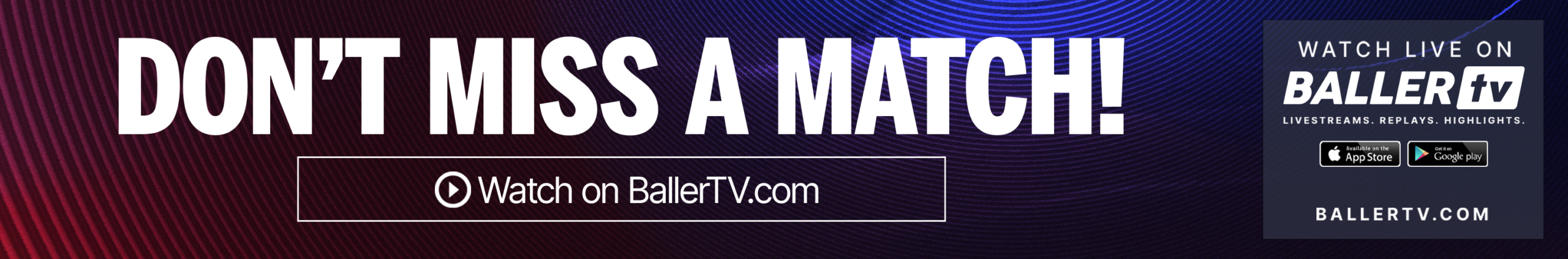 Don't Miss A Match Web Banner